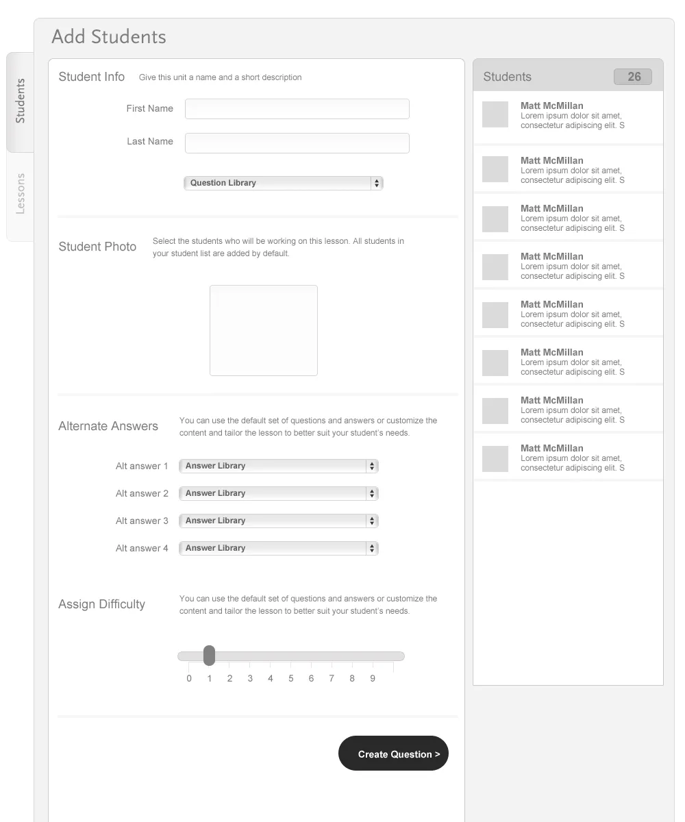 A wireframe for adding students, with fields for student info, alternate answers, and a difficulty slider